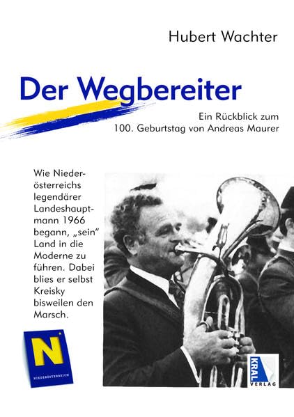 Der Wegbereiter - Andreas Maurer: Ein Rückblick zum 100. Geburtstag Politics & Society