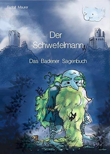 Der Schwefelmann: Das Badener Sagenbuch Fairy Tales & Legends