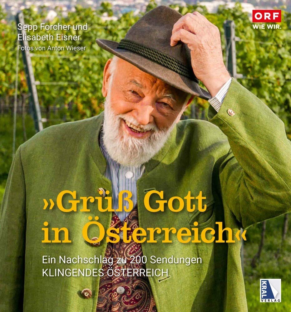 Grüß Gott in Österreich: Ein Nachschlag zu 200 Sendungen "Klingendes Österreich" Social Sciences