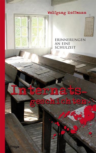 Internatsgeschichten: Erinnerungen an eine Schulzeit Personalities
