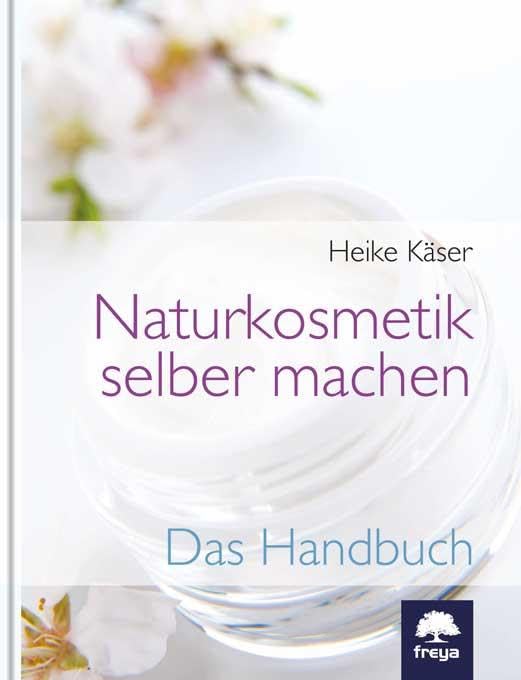 Naturkosmetik selber machen Leisure, Home & Garden