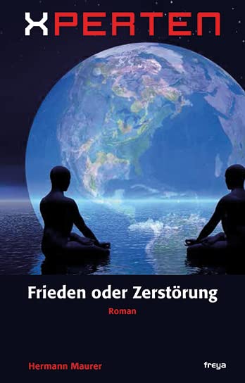 Xperten - Frieden oder Zerstörung Contemporary literature
