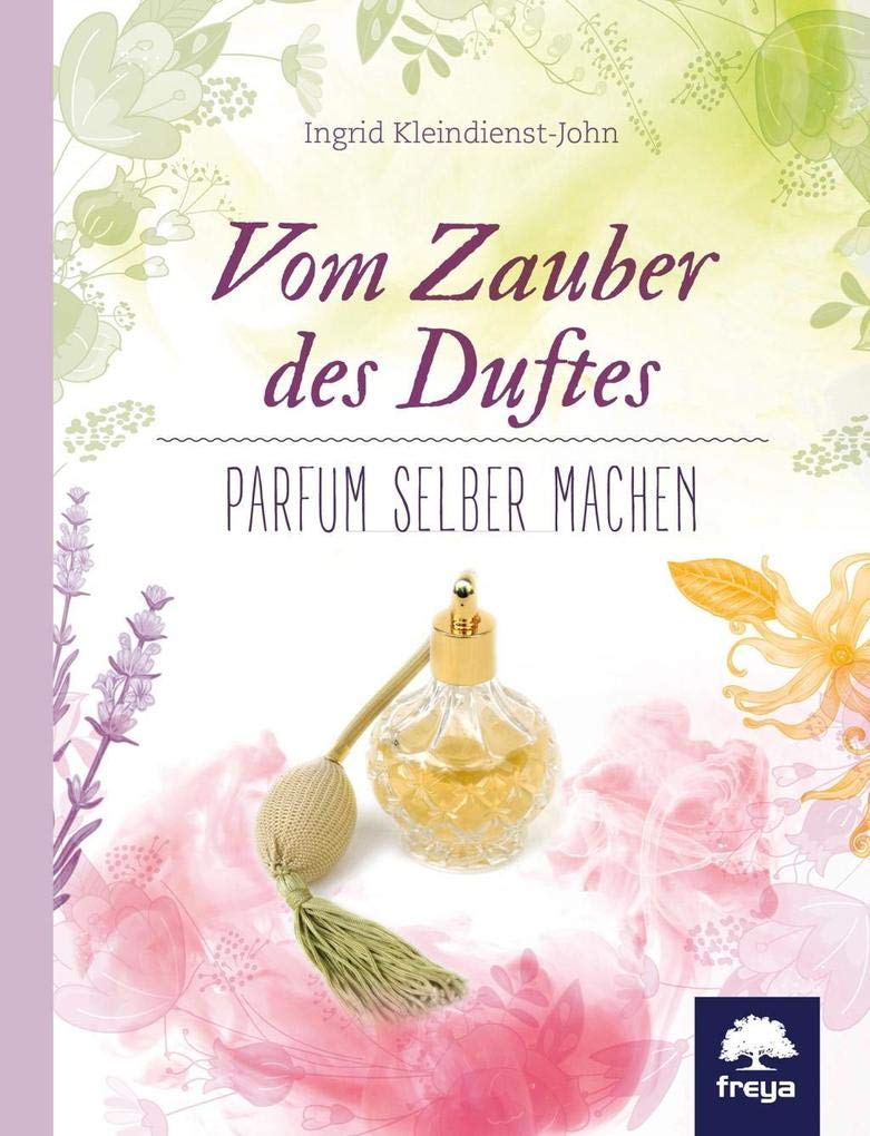 Vom Zauber des Duftes Leisure, Home & Garden