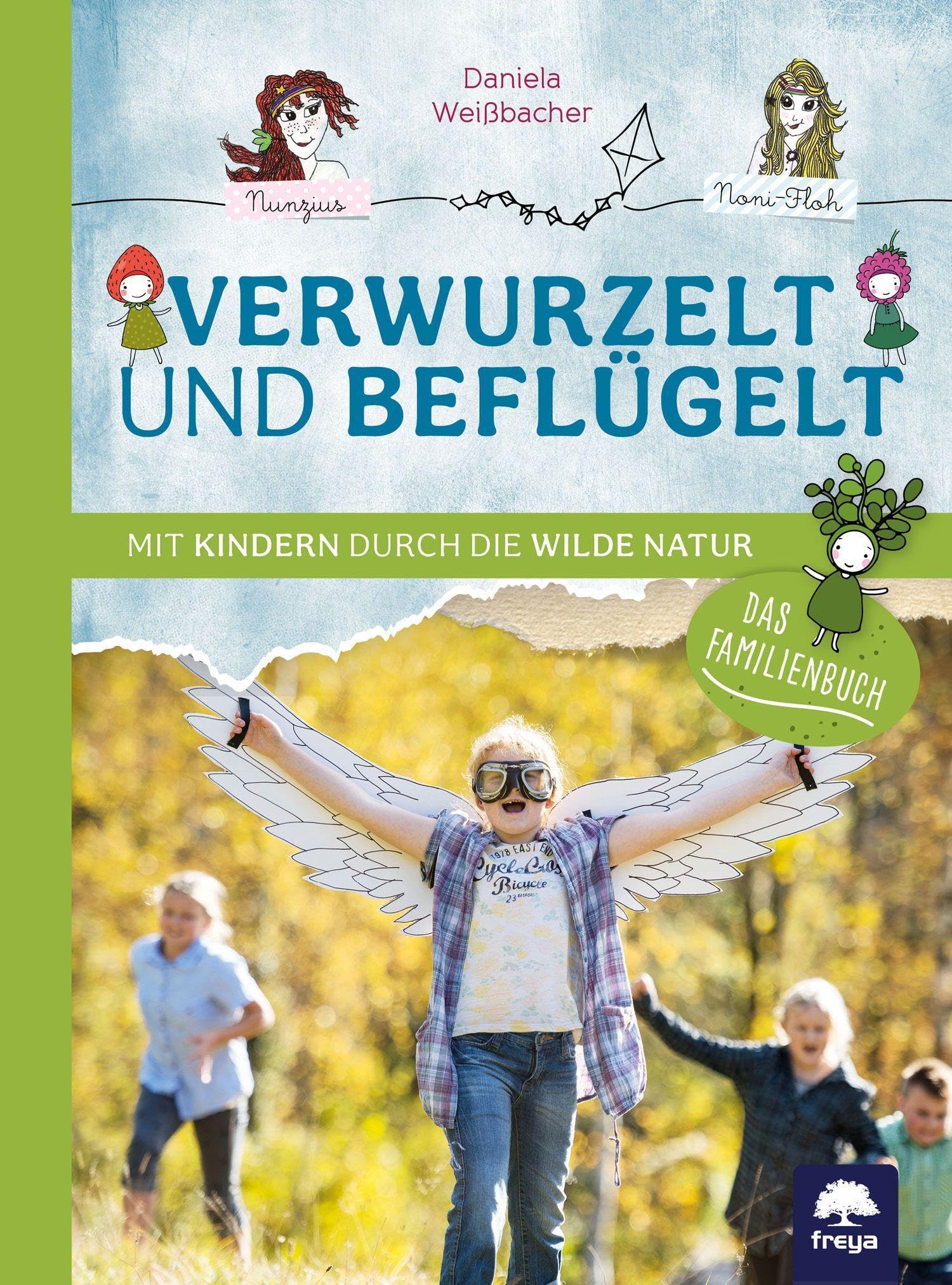 Verwurzelt und beflügelt book