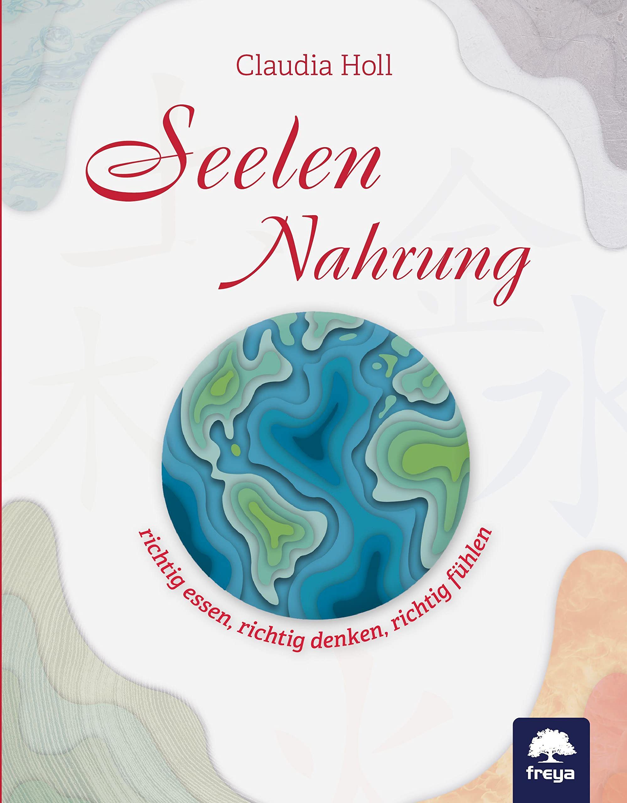 Seelennahrung: richtig essen, richtig denken, richtig fühlen Leisure, Home & Garden