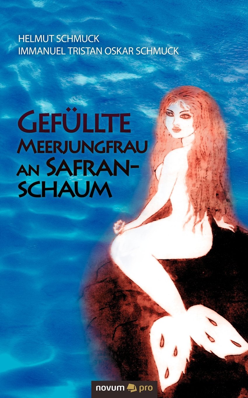 Gefüllte Meerjungfrau an Safranschaum Contemporary literature