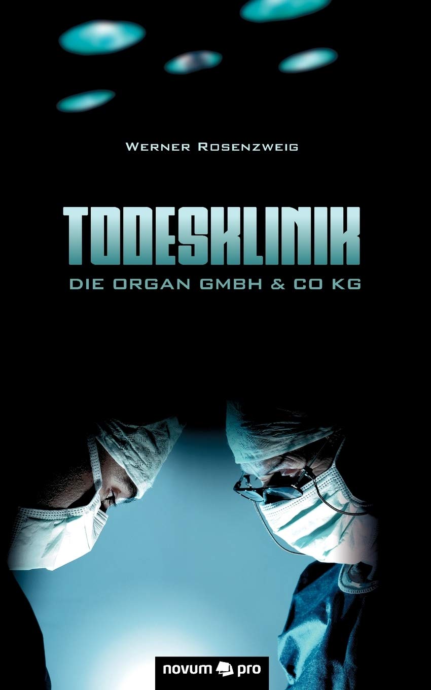 Todesklinik: Die Organ GmbH & Co KG Contemporary literature