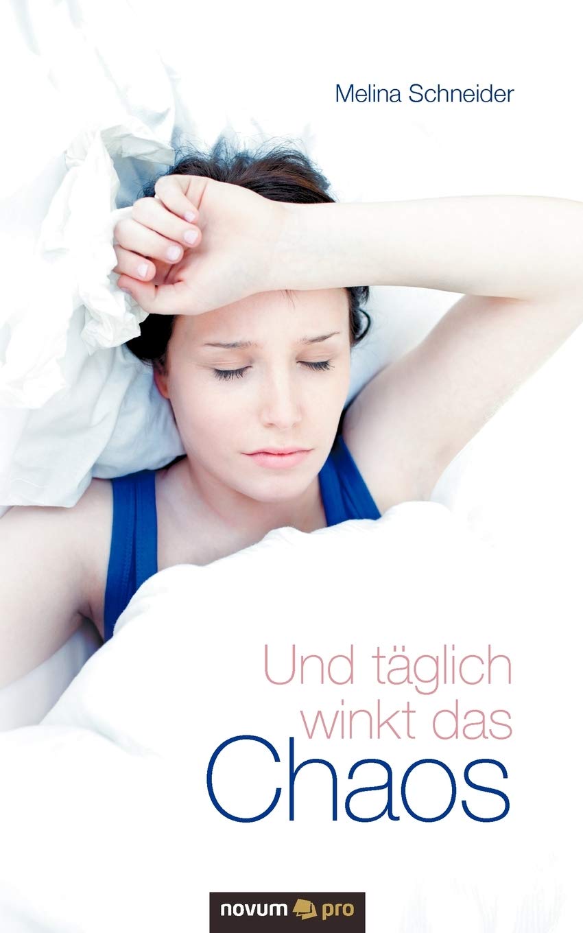 Und täglich winkt das Chaos Contemporary literature