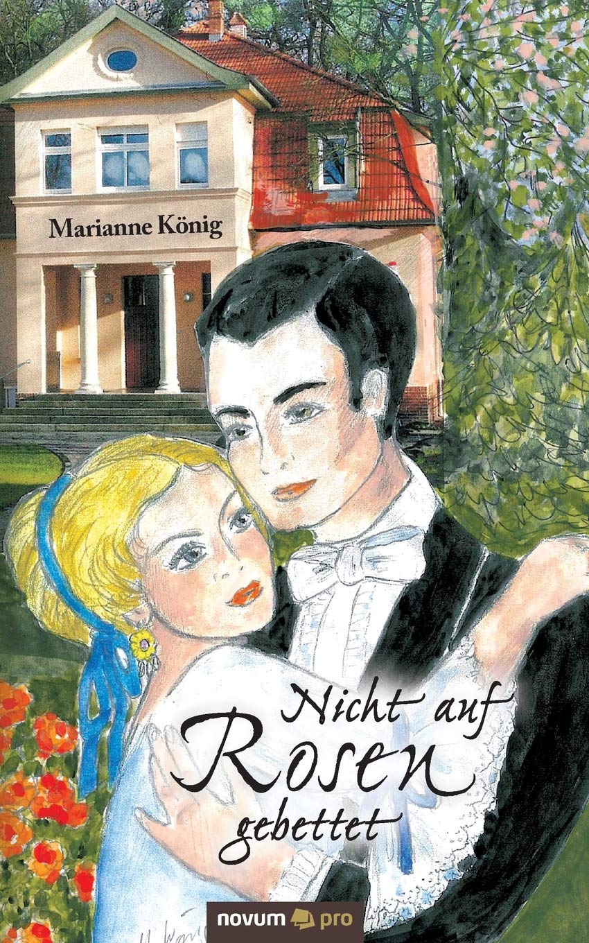 Nicht auf Rosen gebettet Contemporary literature