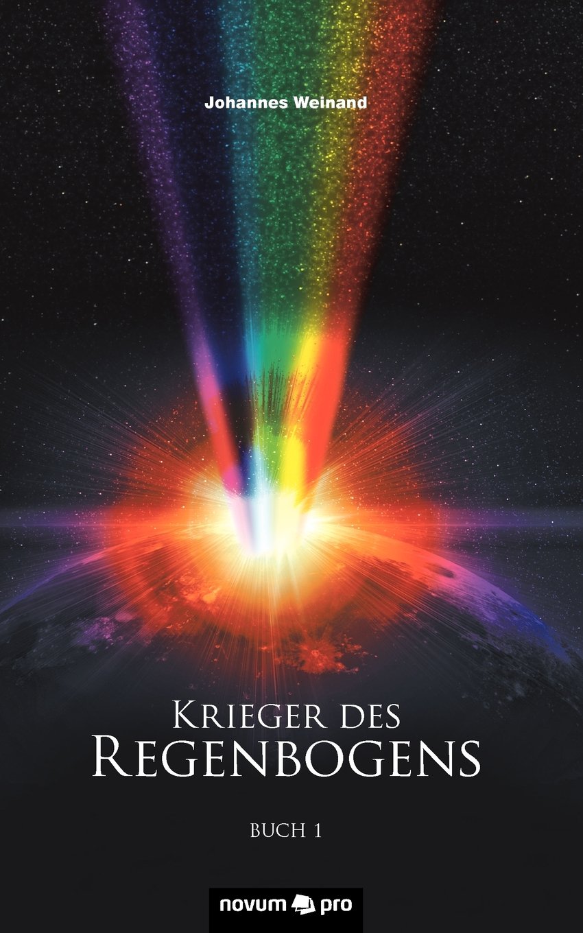 Krieger des Regenbogens: Buch 1 Contemporary literature
