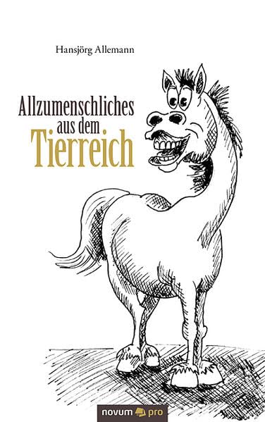 Allzumenschliches aus dem Tierreich Contemporary literature