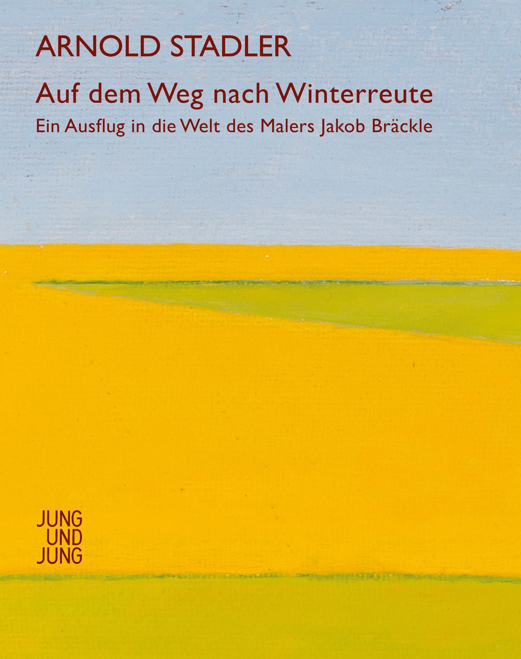 Auf dem Weg nach Winterreute: Ein Ausflug in die Welt des Malers Jakob Bräckle Contemporary literature