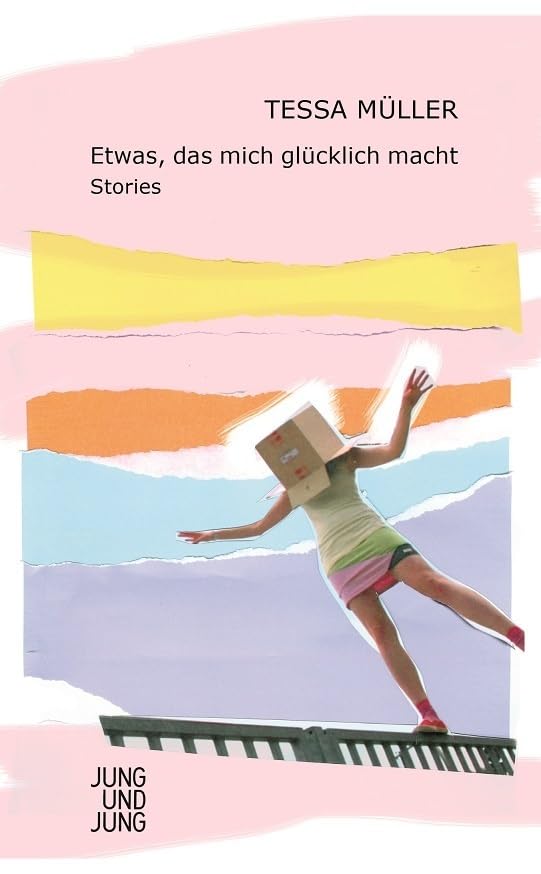 Etwas, das mich glücklich macht: Stories Contemporary literature