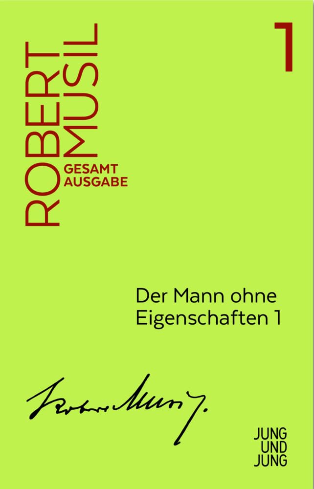 Mann ohne Eigenschaften 1: Erstes Buch, Kapitel 1-75 (Musil Gesamtausgabe) Classics
