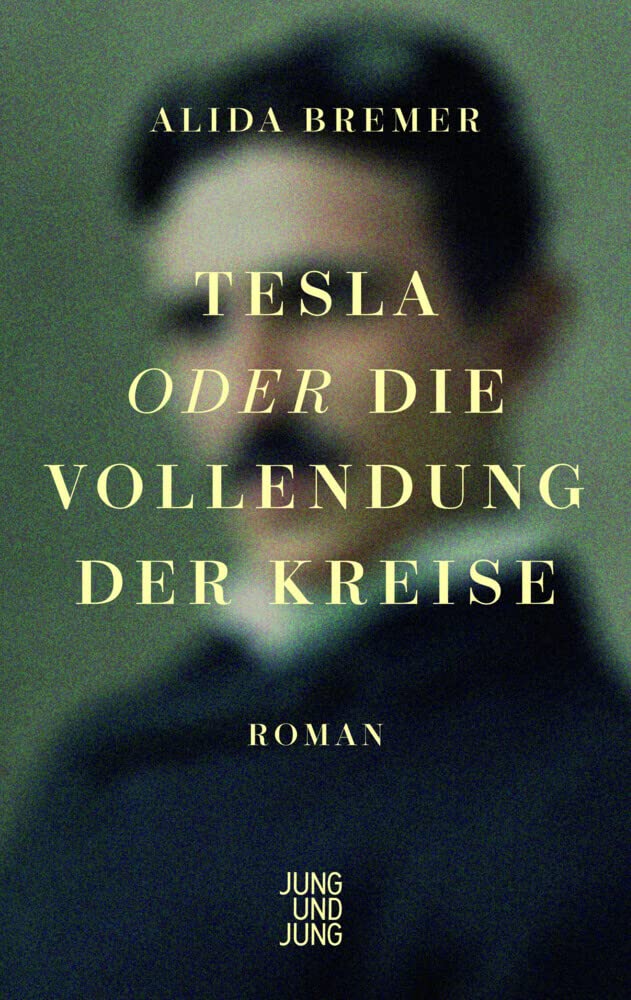 Tesla oder die Vollendung der Kreise Contemporary literature Books
