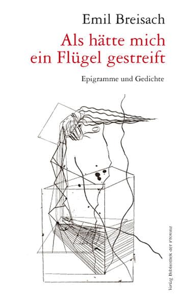 Als hätte mich ein Flügel gestreift: Epigramme und Gedichte Poetry