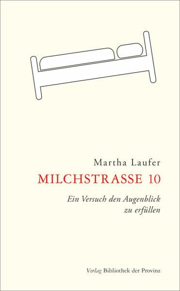 Milchstraße 10: Ein Versuch den Augenblick zu erfüllen Contemporary literature