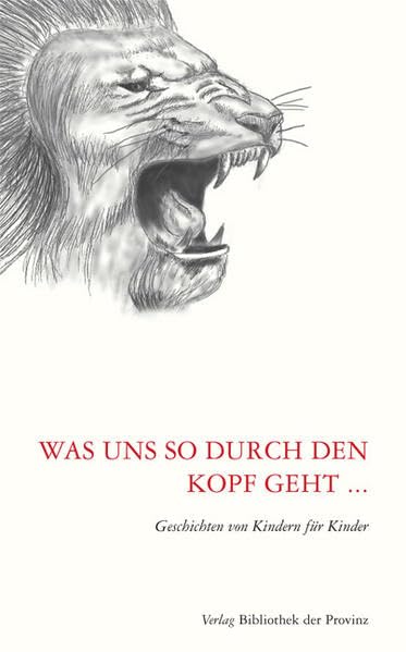 Was uns so durch den Kopf geht ...: Geschichten von Kindern für Kinder Texte von SchülerInnen der 1c NMS Theresianum Eisenstadt 2012 Contemporary literature Books