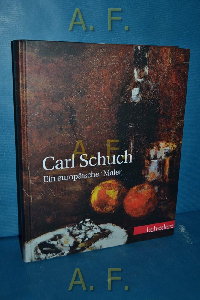 Carl Schuch: Ein europäischer Maler book