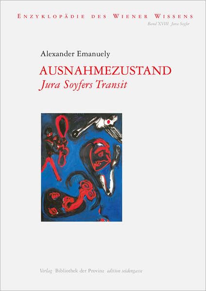 Ausnahmezustand: Jura Soyfers Transit (edition seidengasse · Verlag Bibliothek der Provinz) Art & Literature