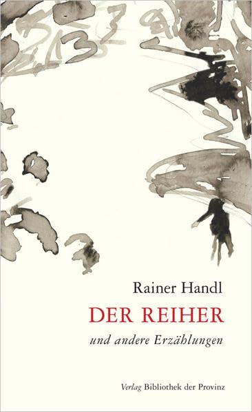 Der Reiher: und andere Erzählungen Essays & Short Stories
