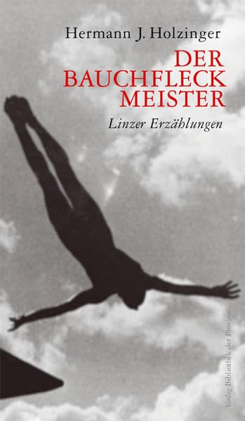 Der Bauchfleckmeister: Linzer Erzählungen Essays & Short Stories