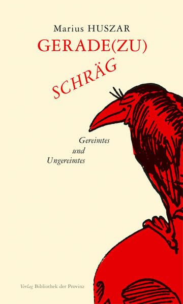 geradezu schräg: Gereimtes und Ungereimtes Poetry