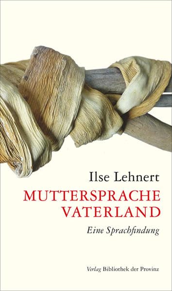 Muttersprache, Vaterland: Eine Sprachfindung Essays & Short Stories