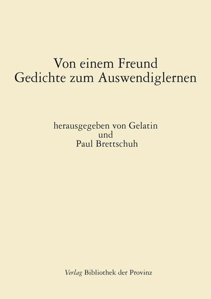 Von einem Freund: Gedichte zum Auswendiglernen · Poetry