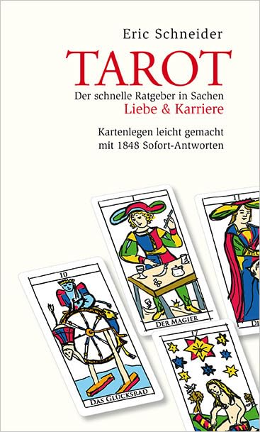Tarot. Der schnelle Ratgeber in Sachen Liebe & Karriere book