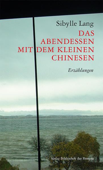 Das Abendessen mit dem kleinen Chinesen: Erzählungen Essays & Short Stories