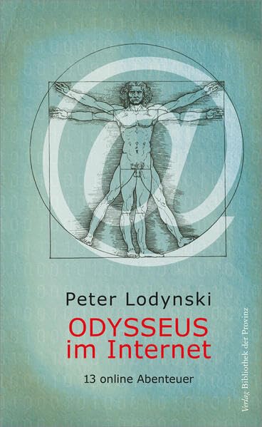 Odysseus im Internet: 13 online Abenteuer Contemporary literature