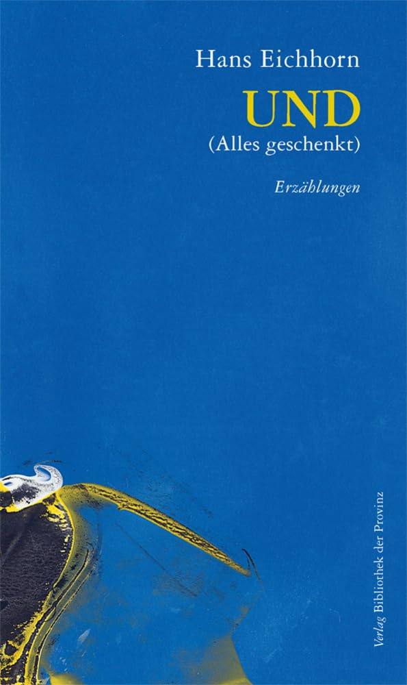 UND (Alles geschenkt): Erzählungen Contemporary literature
