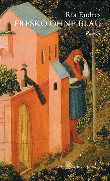 Fresko ohne Blau: Roman Contemporary literature