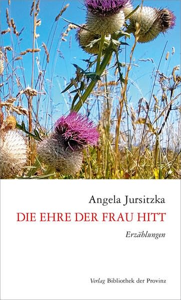 Die Ehre der Frau Hitt: Erzählungen Essays & Short Stories
