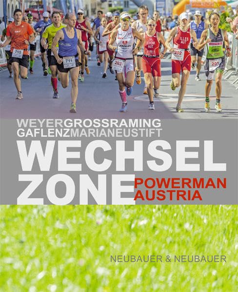 Wechselzone – Powerman Austria: Weyer, Grossraming, Gaflenz, Maria Neustift Leisure & Fun