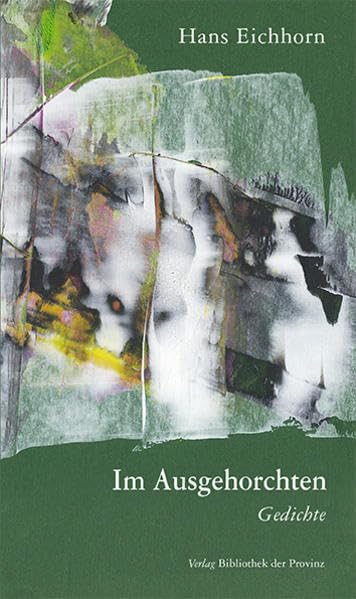 Im Ausgehorchten: Gedichte Poetry