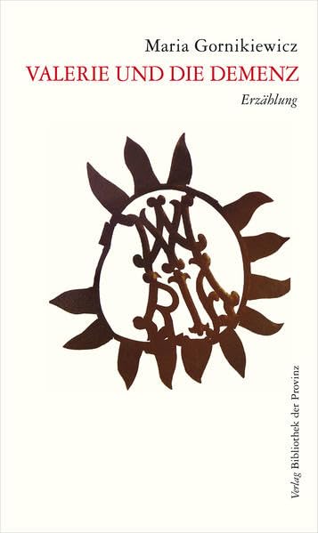 Valerie und die Demenz: Erzählung Contemporary literature