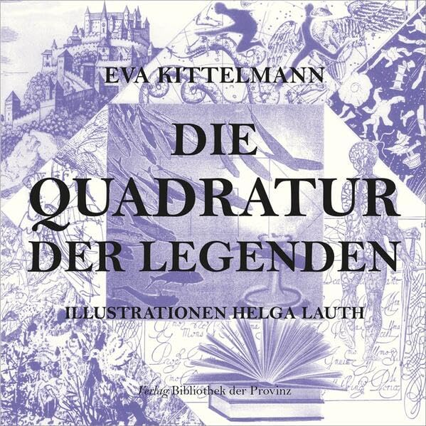 Die Quadratur der Legenden: Das Wirkliche und das Wahre Contemporary literature