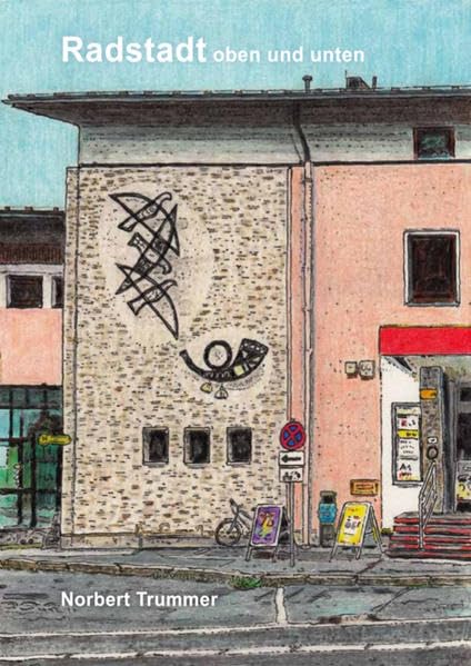 Norbert Trummer – Radstadt oben und unten Film, Art & Culture