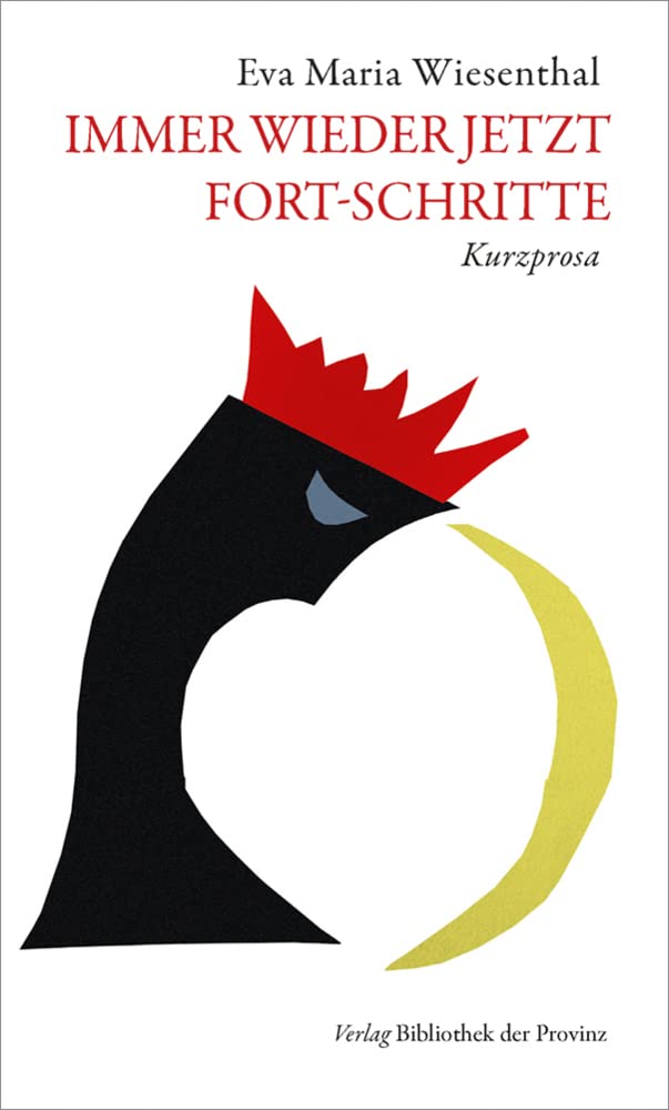 Immer wieder jetzt · Fort-Schritte: Kurzprosa Contemporary literature