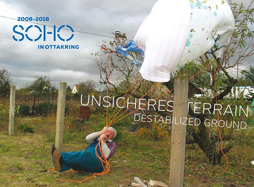 SOHO IN OTTAKRING – Unsicheres Terrain | Destabilized Ground: 2008–2018 Social Sciences