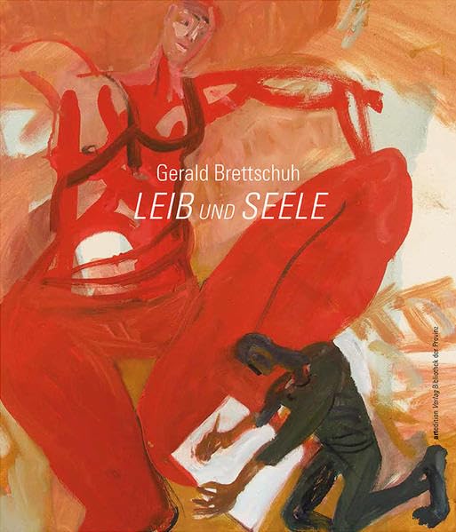Gerald Brettschuh – Leib und Seele: Bilder 1974–2019 (artedition · Verlag Bibliothek der Provinz) Film, Art & Culture