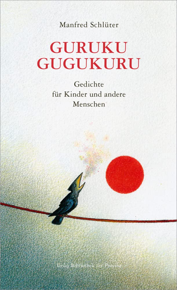 GURUKU GUGUKURU: Gedichte für Kinder und andere Menschen book