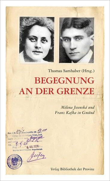 Begegnung an der Grenze: Milena Jesenská und Franz Kafka in Gmünd Essays & Short Stories