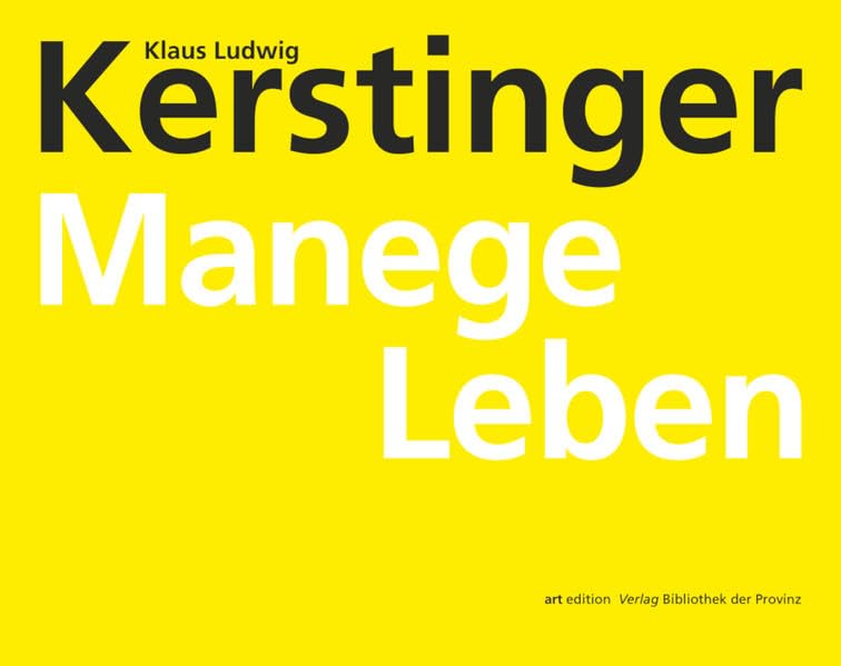 Klaus Ludwig Kerstinger – Manege Leben (artedition · Verlag Bibliothek der Provinz) Arts & Music