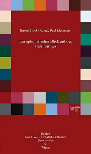 Ein optimistischer Blick auf den Pessimismus Philosophy Books