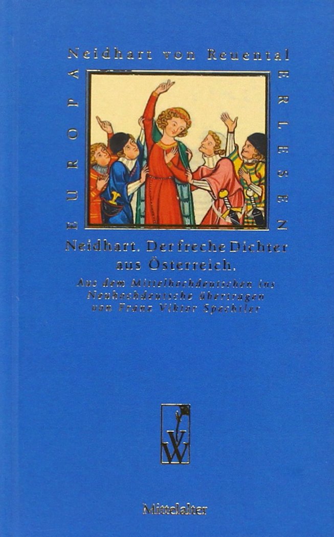 Neidhart, der freche Dichter aus Österreich Poetry
