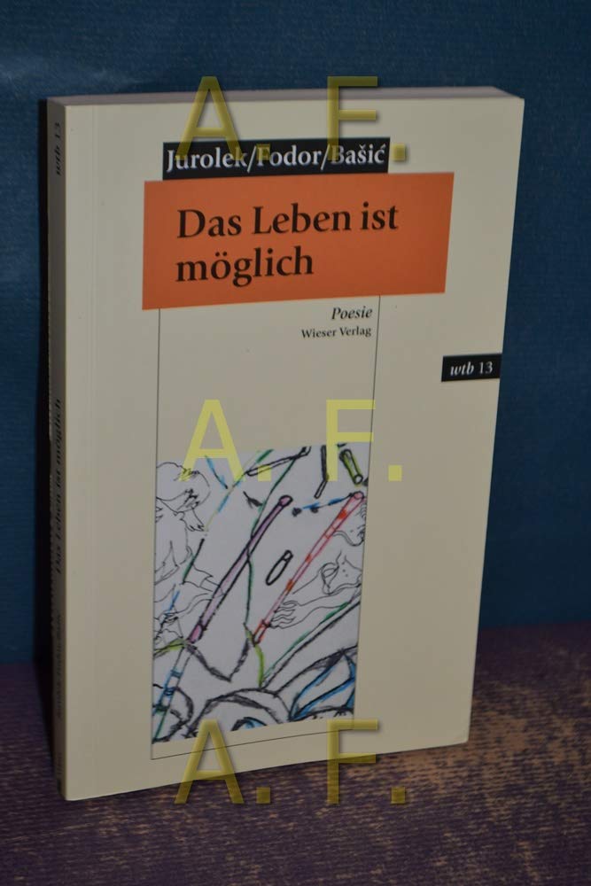 Das Leben ist möglich (wtb Wieser Taschenbuch) Poetry