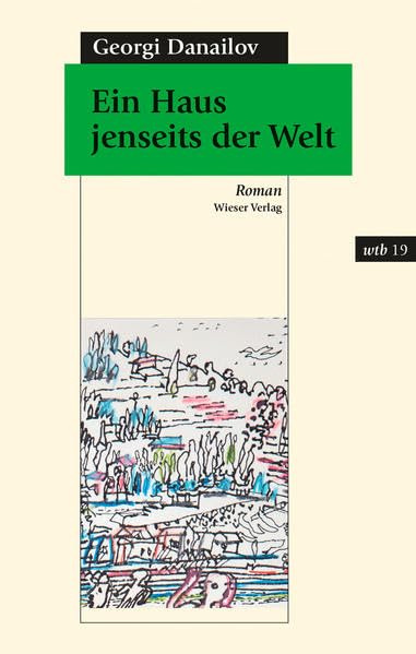 Ein Haus jenseits der Welt: Roman (wtb Wieser Taschenbuch) Contemporary literature